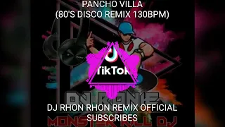 PANCHO VILLA (80'S DISCO REMIX 130BPM)