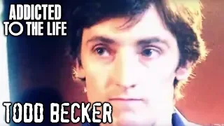 Todd Becker Case ADDICTED TO THE LIFE (Full Documentary) | Dark Crimes