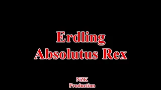 Erdling - Absolutus Rex(Lyrics)