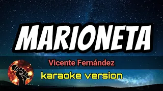 Marioneta - Vicente Fernández (karaoke version)