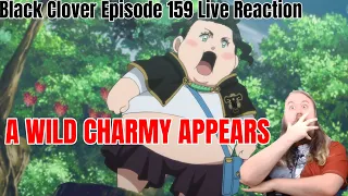 Black Clover Episode 159 Live Reaction A WILD CHARMY APPEARS