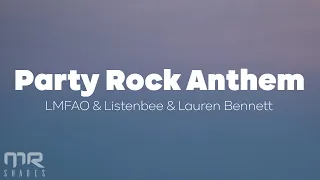 LMFAO ft. Lauren Bennett, GoonRock - Party Rock Anthem (Lyrics)