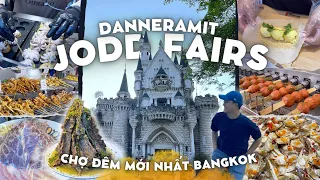 🇹🇭 Du Lịch Thái Lan #68 •  Food Tour Ăn Sập Chợ Đêm Mới Nhất Bangkok - Jodd Fairs DanNeramit