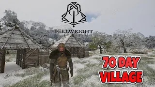 Bellwright - 70 Day Village