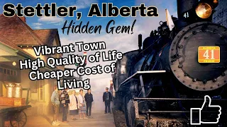 Stettler Alberta | Hidden Gem | Vibrant Town | Low Cost of Living | High Quality of Life