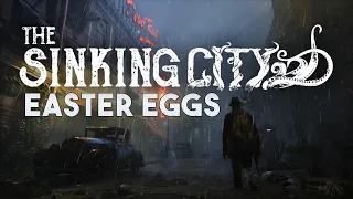 The Sinking City Easter Eggs, Secrets & Details