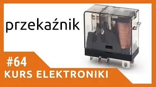 ZIZ #64 Przekaźnik [Kurs elektroniki dla początkujących]