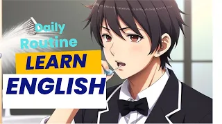 Daily Routine | Improving Your English | Speaking Skills | Reading Skills |listening Skills