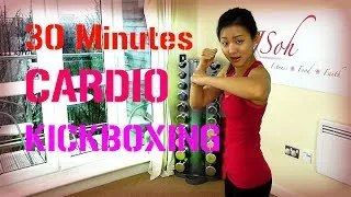 30 Minutes Cardio Kickboxing (Burn 300 Calories!)