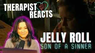 Therapist Reacts to Jelly Roll - Son of a Sinner