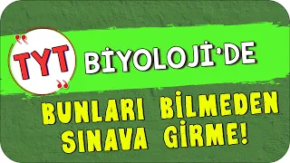 TYT  BİYOLOJİDE BUNLARI BİLMEDEN SINAVA GİRME 🔴🎯