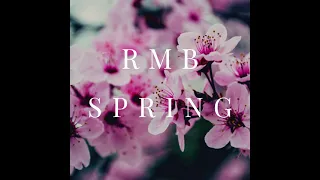 ♪ RMB - Spring (High Quality Audio)