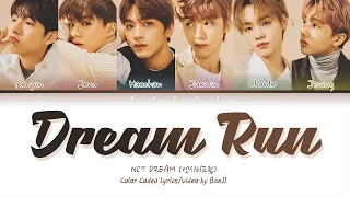 NCT DREAM 엔시티 드림 'Dream Run' | Color Coded Lyrics Han|Rom|Eng