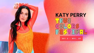 Katy Perry - True Colors Festival 2022 (Day 2 - FULL Concert)