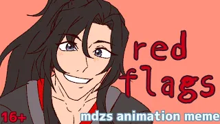 ((16+)) RED FLAGS || WANGXIAN/MDZS ANIMATION MEME