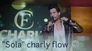 "Sola" Charly flow en vivo