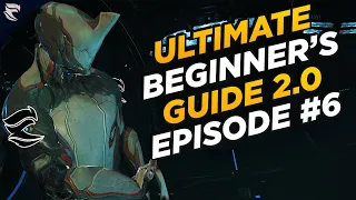 Warframe: The ULTIMATE Beginners Guide 2.0 Episode #6: Getting your ARCHWING & MORE!