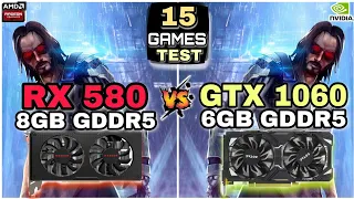 RX 580 vs GTX 1060 | 15 Games Test | Which Is Better Choice ?