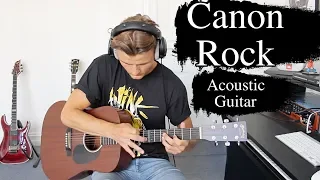 Canon Rock - Acoustic Guitar Cover