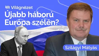 Újabb háborút indíthat Oroszország? - Szilágyi Mátyás