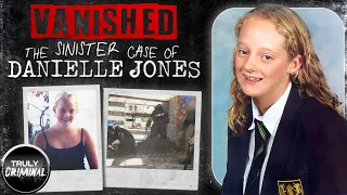 Vanished: The Sinister Case Of Danielle Jones