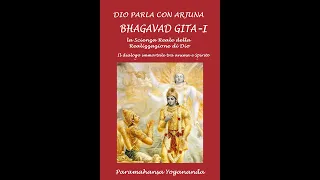 Dio parla con Arjuna. La Gita tradotta e commentata da Paramahansa Yogananda