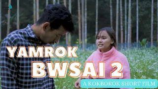 YAMROK BWSAI 2 OFFICIAL KOKBOROK SHORT FILM || TIPRASA TOKE || EPISODE 58