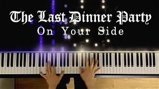 The Last Dinner Party - On Your Side (Piano Cover)