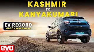 Kashmir to Kanyakumari record | 4000km in 4 days in Tata Nexon EV | evo India