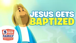 Jesus Got Baptized & This AMAZING Thing Happened  - 5 Min Family Devotional | Bible Stories for Kids