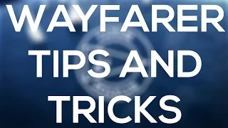 Wayfarer Tips and Tricks with Michael McNamara