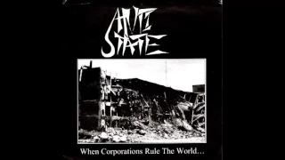 Anti State / Anti-State - When Corporations Rule The World ‎(7") - 1998 (Full Album)