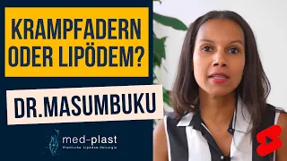 Krampfadern oder Lipödem?: Dr. Masumbuku aus med-plast antwortet (#short)