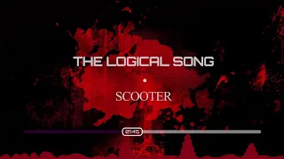 Scooter - The Logical Song | Scary Remix by Meme Music