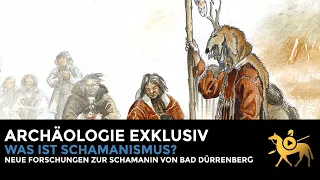 The Bad Dürrenberg shaman: What is shamanism? | Archäologie exklusiv