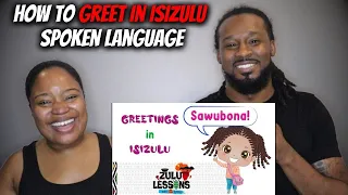 🇿🇦 LET'S LEARN isiZulu Part 2! American Couple Learns How to Greet in isiZulu