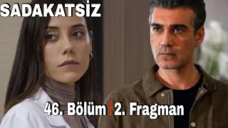 Sadakatsiz 46. bölüm fragmanı | 2. fragman