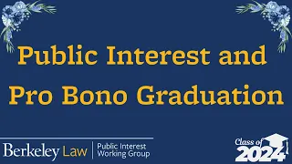2024 Public Interest and Pro Bono Graduation