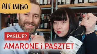 Czy WINO AMARONE pasuje do PASZTETÓW? | Pairing Ale Wino