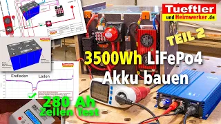 12V LiFePO4 Akku bauen  3500 Wh - Teil 2  und 280Ah Hithium-Zellen Vergleich u. Wechselrichter Test