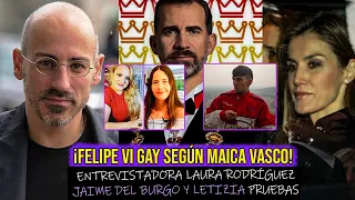 Entrevistadora Maica Vasco - AFIRMAN QUE FELIPE VI ES GAY, El porqué de Jaime del Burgo y Letizia