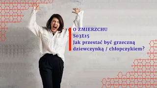 S03E15 Jak przestać być grzeczną dziewczynką/chłopczykiem? - O Zmierzchu