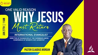 A Valid Reason Why Jesus Must Return || Evangelist Pastor Claudius Morgan || 01.27.2024