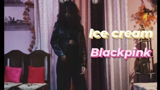 BLACKPINK - 'Ice Cream (with Selena Gomez)'/Dance cover/(Choreo by Ara Cho)