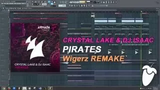 Crystal Lake & DJ Isaac - Pirates (Original Mix) (FL Studio Remake + FLP)