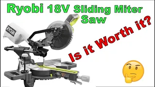 Ryobi 18v 7-1/4 Sliding Miter Saw Review (WOW)