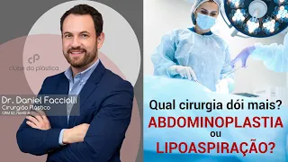 Clube da Plástica: Qual cirurgia dói mais - abdominoplastia ou lipoaspiração?