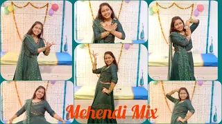 MEHNDI MASHUP | WEDDING MIX | MEHNDI RACHAN LAGI+ LAR GAIYAN | BEAUTIFUL DANCE | Smriti Kanpur