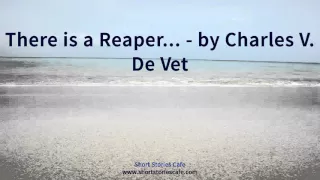 There Is a Reaper      by Charles V  De Vet