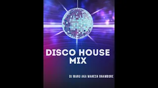 Disco House Mix by Dj Manu